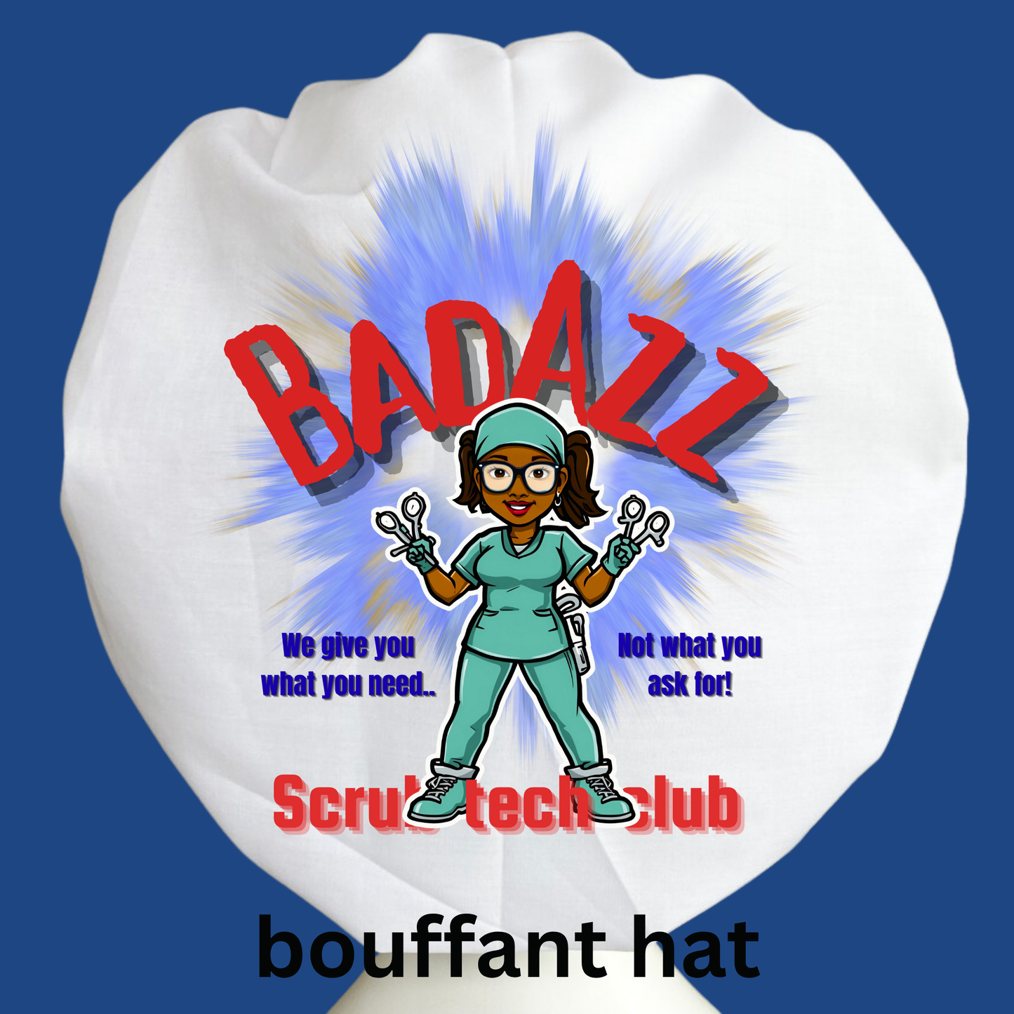 Badazz scrub tech bouffant